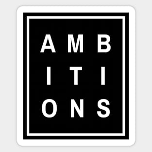 Ambitions Magnet